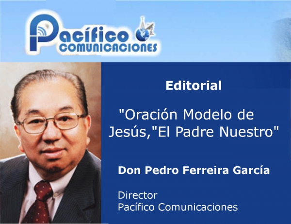 Oración Modelo de Jesús  " El Padre Nuestro"